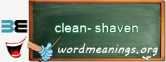 WordMeaning blackboard for clean-shaven